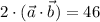 2\cdot(\vec{a}\cdot\vec{b})=46