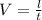 V=\frac{l}{t}