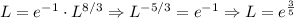 L = e^{-1}\cdot L^{8/3} \Rightarrow L^{-5/3} = e^{-1} \Rightarrow L = e^{\frac{3}{5}}