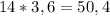 14*3,6 = 50,4