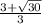 \frac{ 3 + \sqrt{30} }{3}