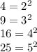 4=2^2\\9=3^2\\16=4^2\\25=5^2