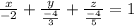 \frac{x}{-2} +\frac{y}{\frac{-4}{3} } +\frac{z}{\frac{-4}{5} } =1