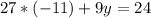 27*(-11)+9y=24