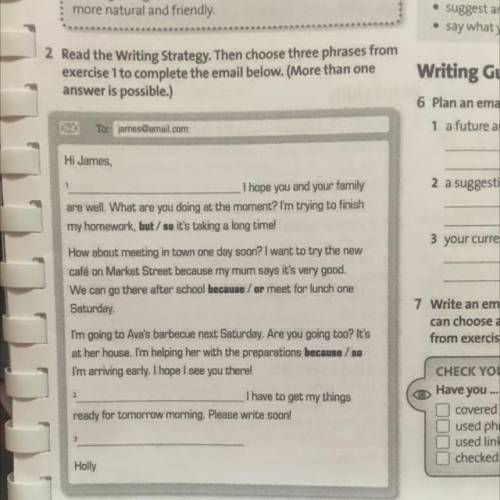 2 Read the Writing Strategy. Then choose three phrases from exercise 1 to complete the email below.