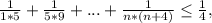 \frac{1}{1*5}+\frac{1}{5*9} + ... +\frac{1}{n*(n+4)}\leq \frac{1}{4} ,