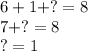 6+1+?=8\\7+?=8\\?=1