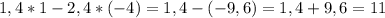 1,4*1-2,4*(-4)=1,4-(-9,6)=1,4+9,6=11\\