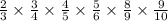 \frac{2}{3} \times \frac{3}{4} \times \frac{4}{5} \times \frac{5}{6} \times \frac{8}{9} \times \frac{9}{10}