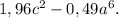 1,96c^2-0,49a^6.