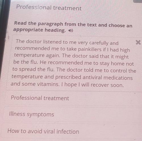 Professional treatment Read the paragraph from the text and choose an appropriate heading.