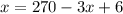 x=270-3x+6