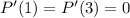 P'(1) = P'(3) = 0