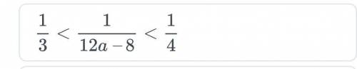 Дано неравенство <a< 4 Оцени выражение 12a - 81 12a-8 1< 121 12a - 8 < V 1212V 1 12a - 8