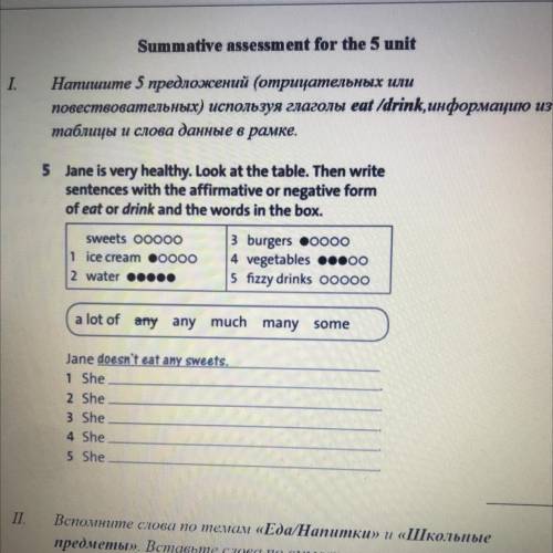 5 Jane is very healthy. Look at the table. Then write sentences with the affirmative or negative for