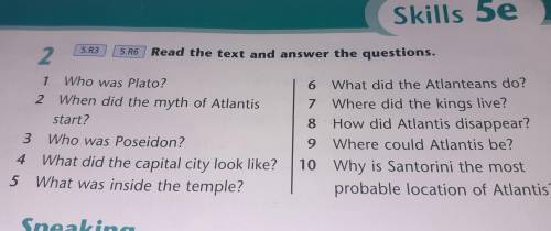 5.R3 2 Read the text and answer the questions. 7 Who was Plato? 2 When did the myth of Atlantis star