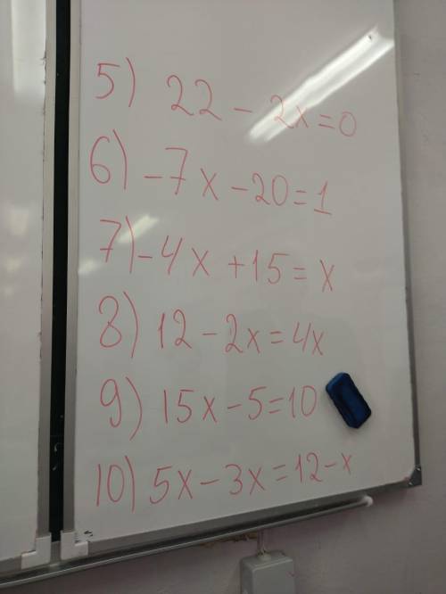 1) 5x-3=7 2) 4x=4=0 3) 10x-5x=10 4) 14-3x=-4 5) 22-2x=0 6) -7x-20=1 7) 1-4x+15=x 8) 12-2x=4x 9) 15x-