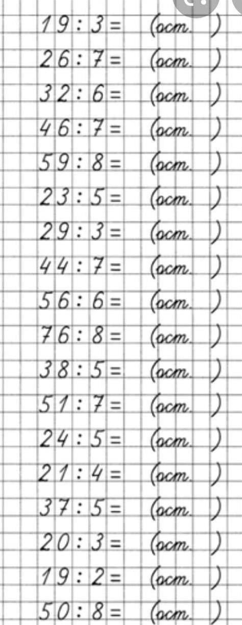 Решите примеры с остатком например; 19:3=ответ 6. остаток 3и так все примеры