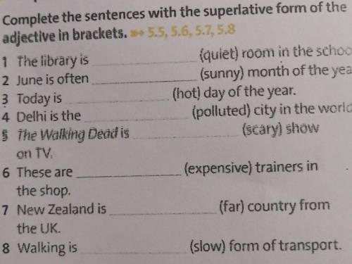 SD Superlatives ( 5 Complete the sentences with the superlative form of theadjective in brackets. &g