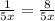 \frac{1}{5x} = \frac{8}{5x}