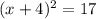 (x+4)^2=17