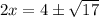 2x=4б\sqrt{17}