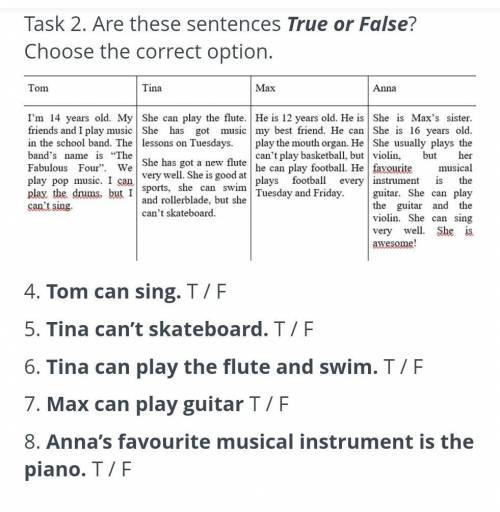 4. Tom can sing. T/F 5. Tina can't skateboard. T/F 6. Tina can play the flute and swim. T / F 7. Max