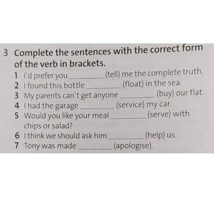 Complete the sentences with the correct form of the verb in brackets.