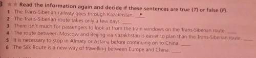 3 ** Read the information again and decide if these sentences are true (T) or false (F). 1 The Trans