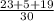 \frac{23 + 5 + 19}{30}