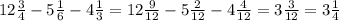 12 \frac{3}{4} - 5 \frac{1}{6} - 4 \frac{1}{3} = 12 \frac{9}{12} - 5 \frac{2}{12} - 4 \frac{4}{12} = 3 \frac{3}{12} = 3 \frac{1}{4}