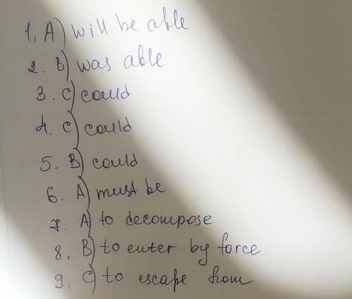 C)was 7.break down A)to decompose B)to enter by force C)to escape from D)to stop for holidays 8.brea