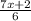 \frac{7 x +2}{6}