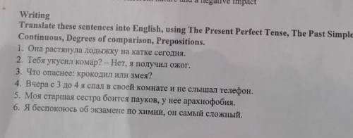 Otal (6) Writing Translate these sentences into English, using The Present Perfect Tense, The Past S