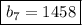 \boxed{b_7 = 1458}