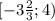 [-3\frac{2}{3};4)