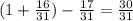 (1+\frac{16}{31})-\frac{17}{31} =\frac{30}{31}