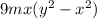 9mx( {y}^{2} - {x}^{2} )