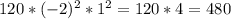 120*(-2)^{2}*1^{2} =120*4=480