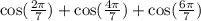 \cos( \frac{2\pi}{7} ) + \cos( \frac{4\pi}{7} ) + \cos( \frac{6\pi}{7} )