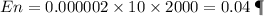 En = 0.000002 \times 10 \times 2000 = 0.04 \: Дж