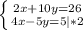 \left \{ {{2x+10y=26} \atop {4x-5y=5 |*2}} \right.