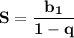 \bf S=\dfrac{b_1}{1-q}