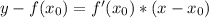 y-f(x_{0} )=f'(x_{0} )*(x-x_{0} )