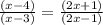 \frac{\left(x-4\right)}{\left(x-3\right)}=\frac{\left(2x+1\right)}{\left(2x-1\right)}