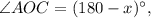 \angle AOC = (180 - x)^\circ ,