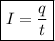 \boxed { I = \frac{q}{t} }