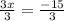 \frac{3x}{3}=\frac{-15}{3}