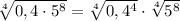 \sqrt[4]{0,4\cdot 5^8} =\sqrt[4]{0,4^4} \cdot \sqrt[4]{5^8}