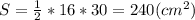 S=\frac{1}{2} *16*30=240(cm^{2} )